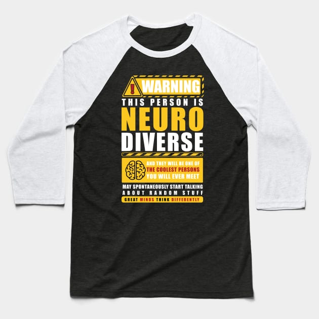 WARNING THIS PERSON IS NEURODIVERSE Baseball T-Shirt by remerasnerds